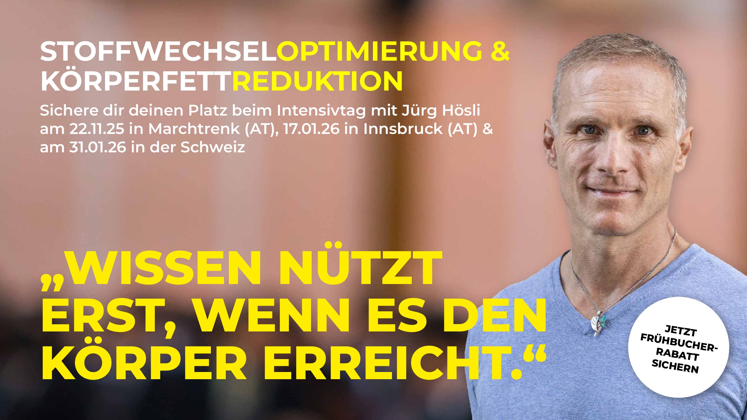 Jürg Hösli-Intensivtage in AT und CH. Start am 22. 11. in Marchtrenk. Frühbucherrabatt. Jetzt Ticket sichern. Jürg Hösli-Intensivtage in AT und CH. Start am 22. 11. in Marchtrenk. Frühbucherrabatt. Jetzt Ticket sichern.